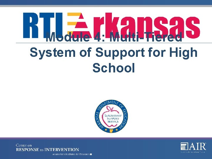 Module 4: Multi-Tiered System of Support for High School 