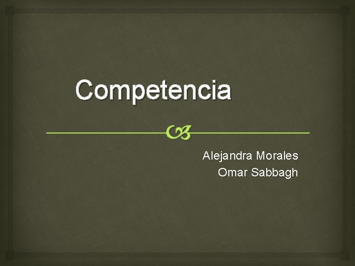 Competencia Alejandra Morales Omar Sabbagh 