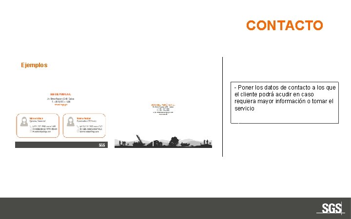 CONTACTO Ejemplos - Poner los datos de contacto a los que el cliente podrá