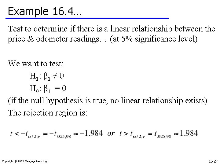 Example 16. 4… Test to determine if there is a linear relationship between the