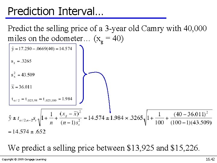 Prediction Interval… Predict the selling price of a 3 -year old Camry with 40,