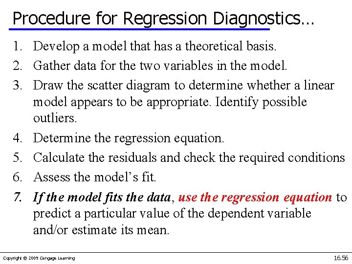 Procedure for Regression Diagnostics… 1. Develop a model that has a theoretical basis. 2.