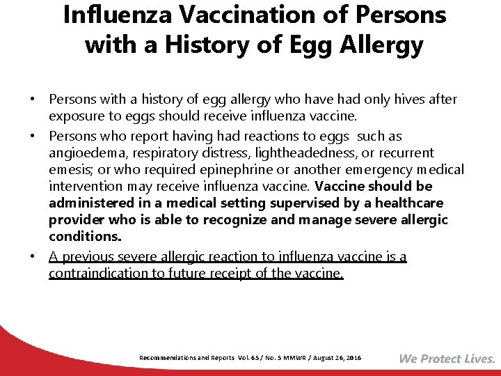 Influenza Vaccination of Persons with a History of Egg Allergy • Persons with a