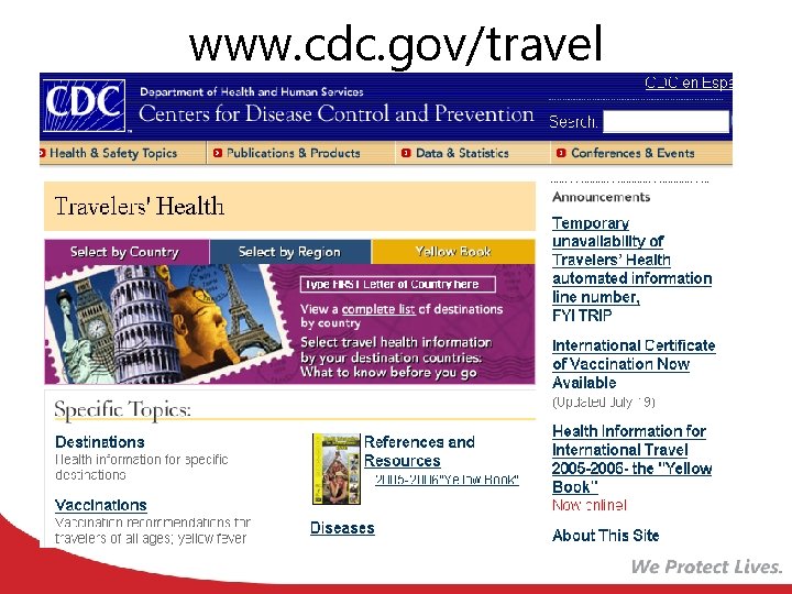 www. cdc. gov/travel l Yellow Fever l Typhoid l Polio 