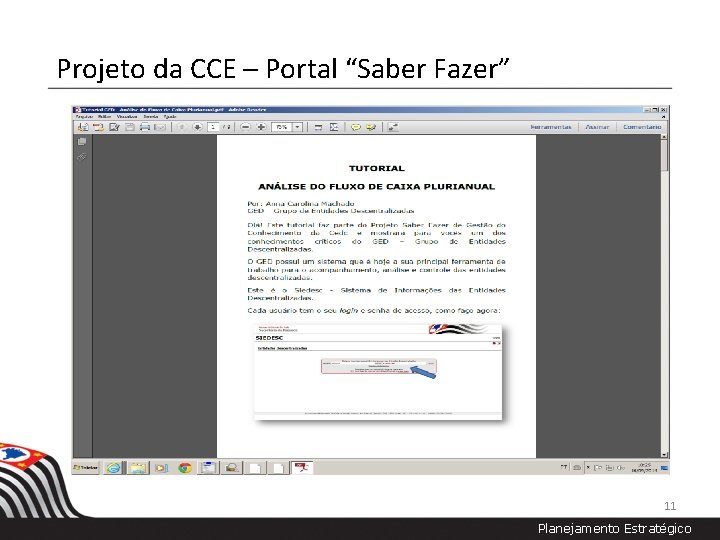 Projeto da CCE – Portal “Saber Fazer” 11 Planejamento Estratégico 