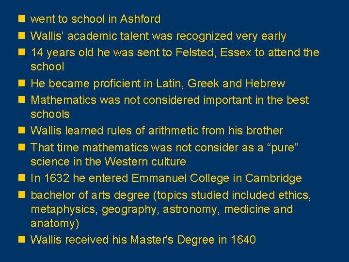 n went to school in Ashford n Wallis’ academic talent was recognized very early