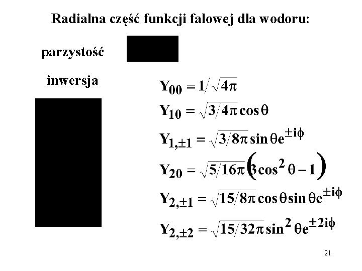 Radialna część funkcji falowej dla wodoru: parzystość inwersja 21 