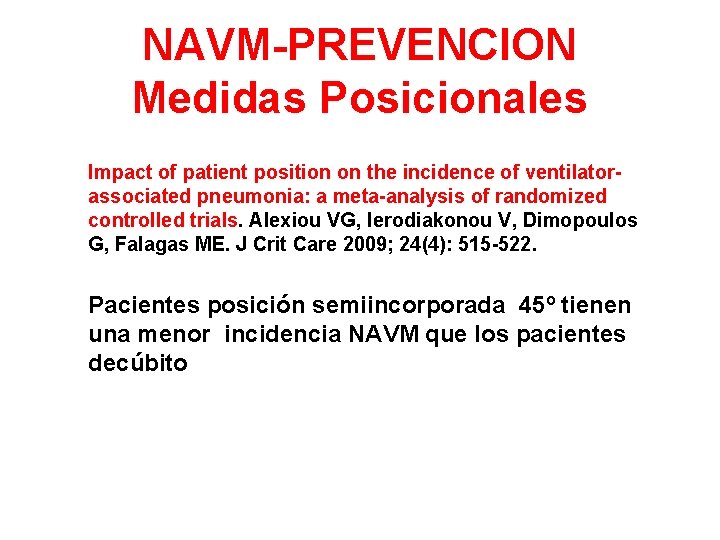 NAVM-PREVENCION Medidas Posicionales Impact of patient position on the incidence of ventilatorassociated pneumonia: a