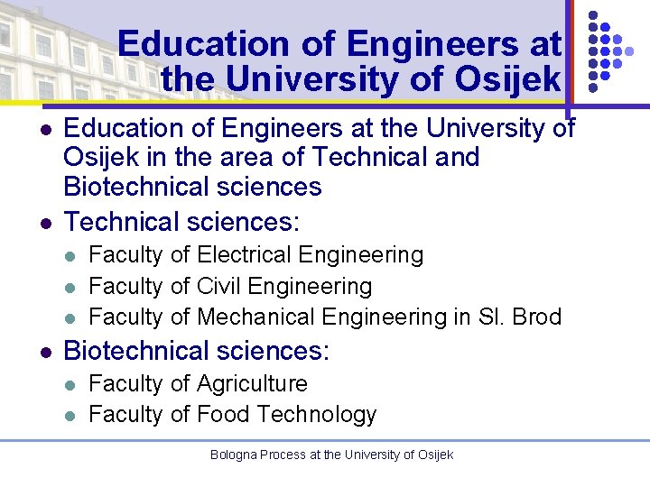 Education of Engineers at the University of Osijek l l Education of Engineers at