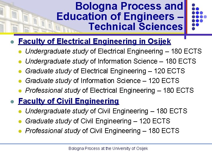 Bologna Process and Education of Engineers – Technical Sciences l Faculty of Electrical Engineering