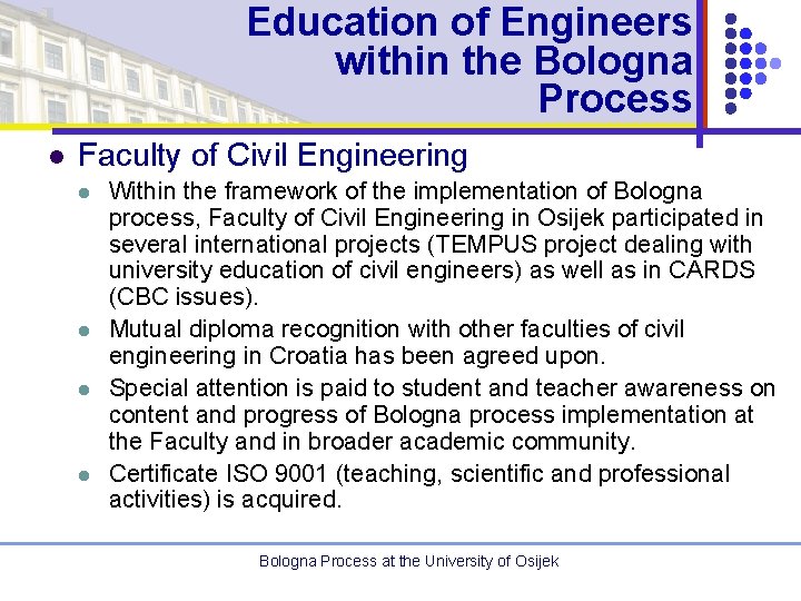 Education of Engineers within the Bologna Process l Faculty of Civil Engineering l l