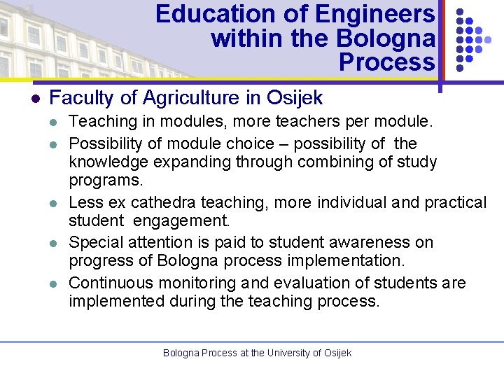 Education of Engineers within the Bologna Process l Faculty of Agriculture in Osijek l