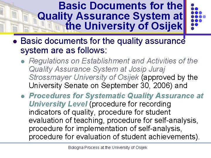 Basic Documents for the Quality Assurance System at the University of Osijek l Basic