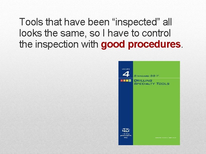 Tools that have been “inspected” all looks the same, so I have to control Tools that have been “inspected” all looks the same, so I have to control