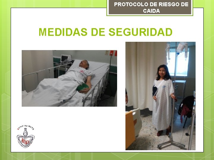 PROTOCOLO DE RIESGO DE CAIDA MEDIDAS DE SEGURIDAD 