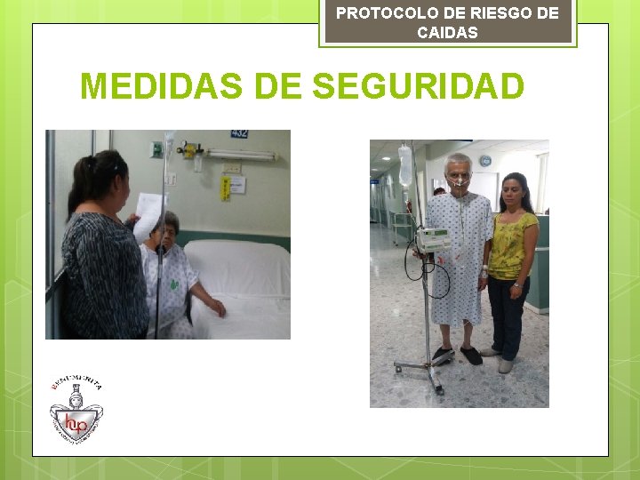 PROTOCOLO DE RIESGO DE CAIDAS MEDIDAS DE SEGURIDAD 