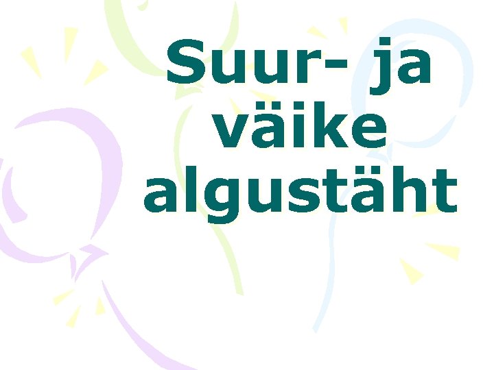 Suur- ja väike algustäht 