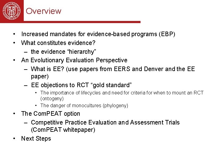 Overview • Increased mandates for evidence-based programs (EBP) • What constitutes evidence? – the Overview • Increased mandates for evidence-based programs (EBP) • What constitutes evidence? – the