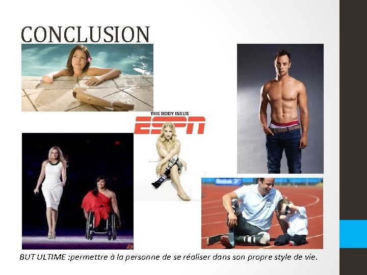 CONCLUSION BUT ULTIME : permettre à la personne de se réaliser dans son propre CONCLUSION BUT ULTIME : permettre à la personne de se réaliser dans son propre