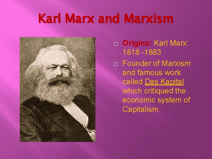 Karl Marx and Marxism � � Origins: Karl Marx: 1818 -1883 Founder of Marxism Karl Marx and Marxism � � Origins: Karl Marx: 1818 -1883 Founder of Marxism