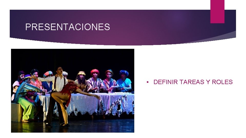 PRESENTACIONES • DEFINIR TAREAS Y ROLES 