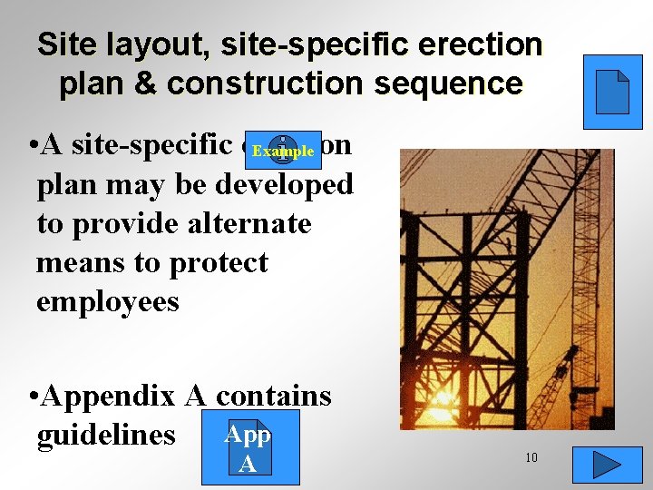 Site layout, site-specific erection plan & construction sequence • A site-specific erection Example plan