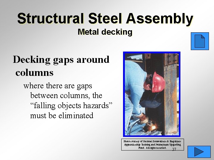 Structural Steel Assembly Metal decking Decking gaps around columns where there are gaps between