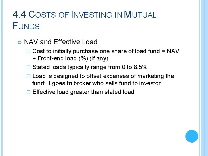 4. 4 COSTS OF INVESTING IN MUTUAL FUNDS NAV and Effective Load � Cost