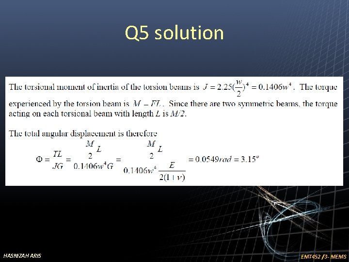 Q 5 solution HASNIZAH ARIS EMT 452 /3 - MEMS 