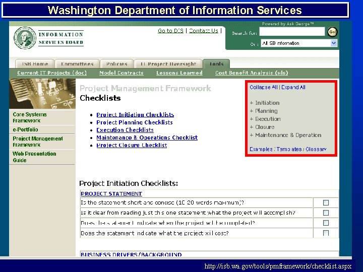 Washington Department of Information Services TM 32 http: //isb. wa. gov/tools/pmframework/checklist. aspx 
