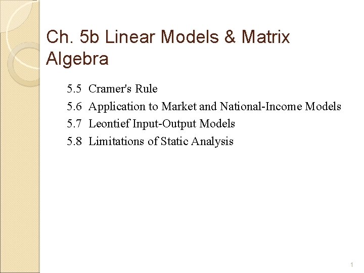 Ch. 5 b Linear Models & Matrix Algebra 5. 5 5. 6 5. 7