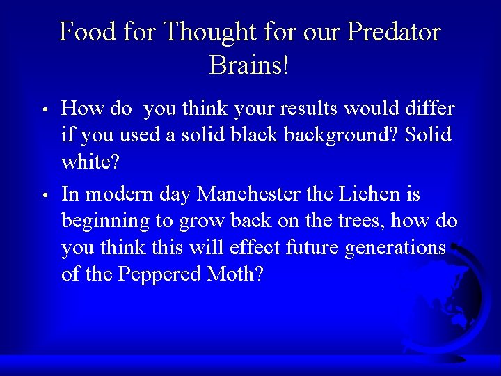 Food for Thought for our Predator Brains! • • How do you think your