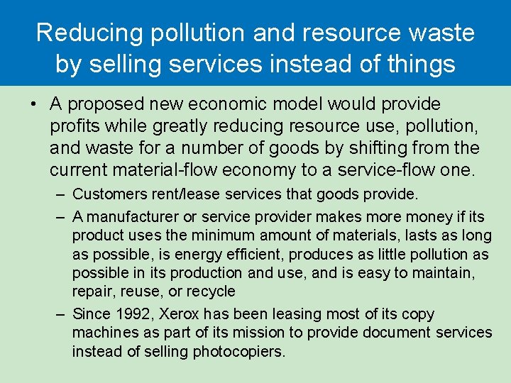 Reducing pollution and resource waste by selling services instead of things • A proposed