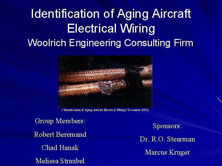 Identification of Aging Aircraft Electrical Wiring Woolrich Engineering Consulting Firm (“Identification of Aging Aircraft