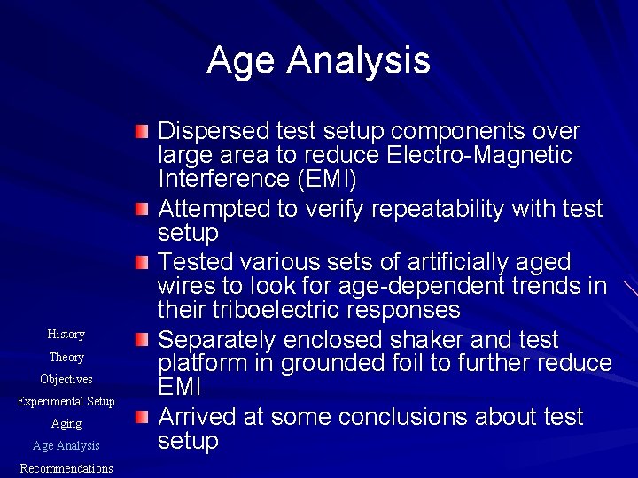 Age Analysis History Theory Objectives Experimental Setup Aging Age Analysis Recommendations Dispersed test setup