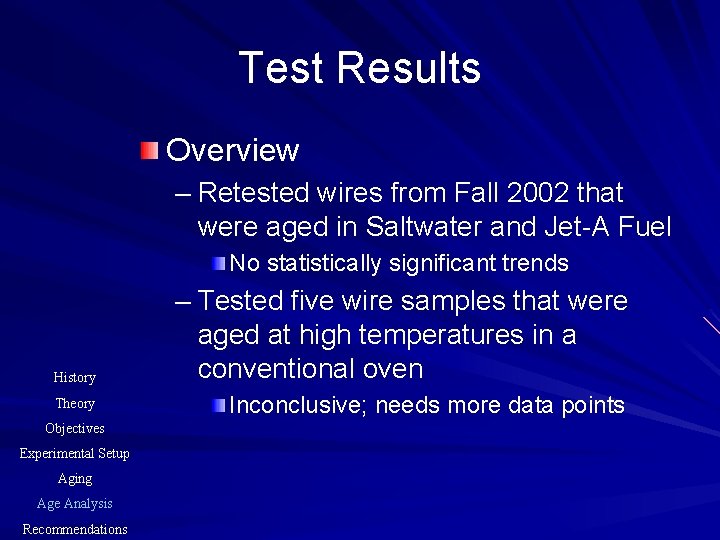Test Results Overview – Retested wires from Fall 2002 that were aged in Saltwater