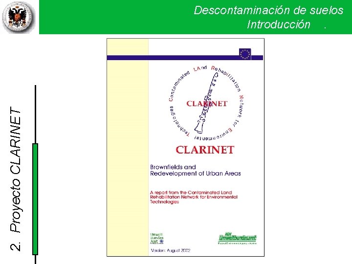2. Proyecto CLARINET Descontaminación de suelos Introducción . 