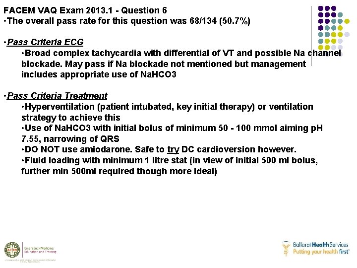 FACEM VAQ Exam 2013. 1 - Question 6 • The overall pass rate for