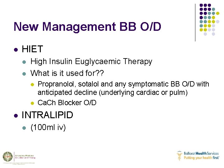 New Management BB O/D l HIET l l High Insulin Euglycaemic Therapy What is