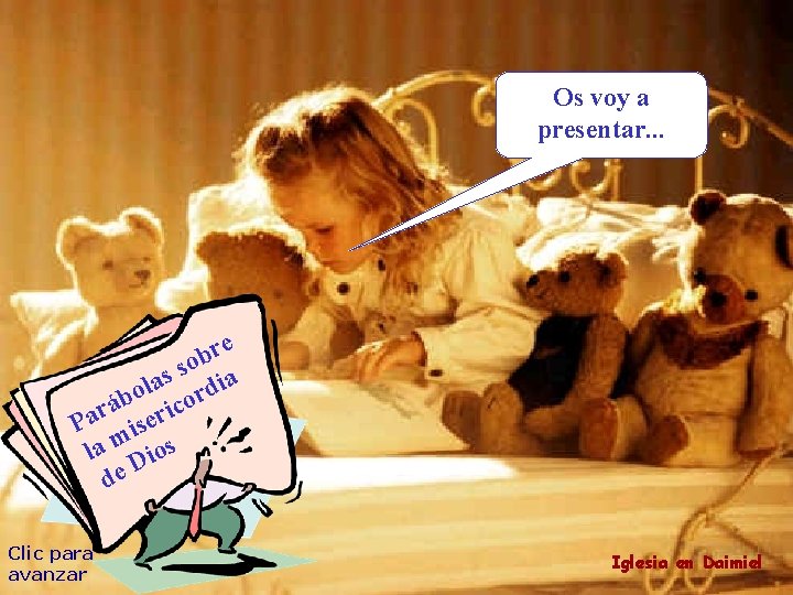 Os voy a presentar. . . e r b so a s a rdi