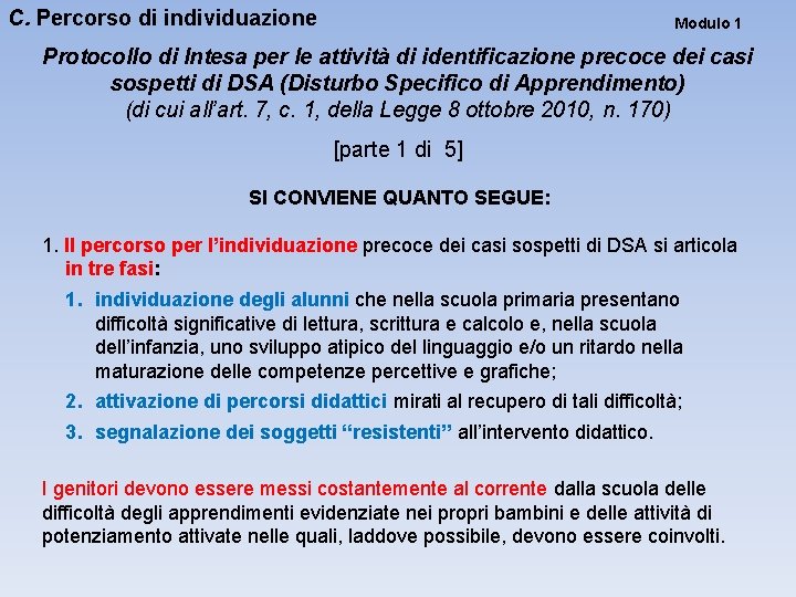 C. Percorso di individuazione Modulo 1 Protocollo di Intesa per le attività di identificazione