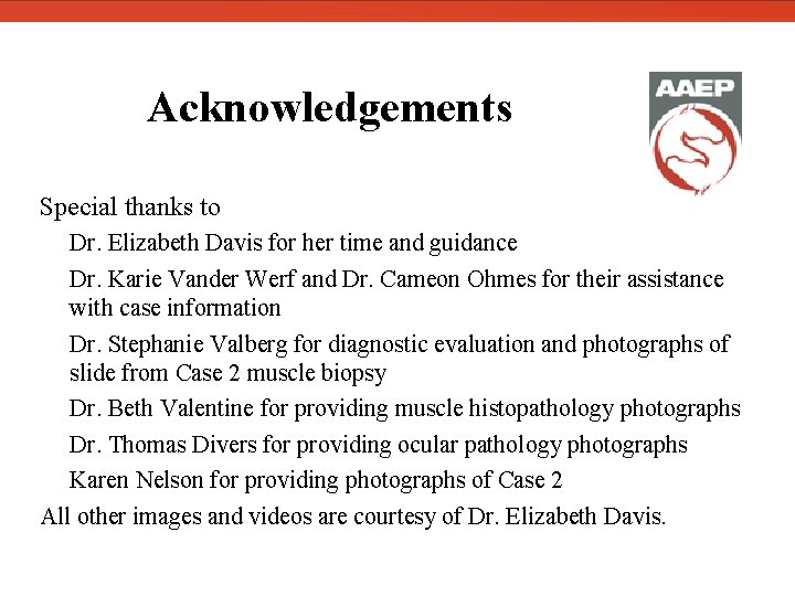  Acknowledgements Special thanks to Dr. Elizabeth Davis for her time and guidance Dr.