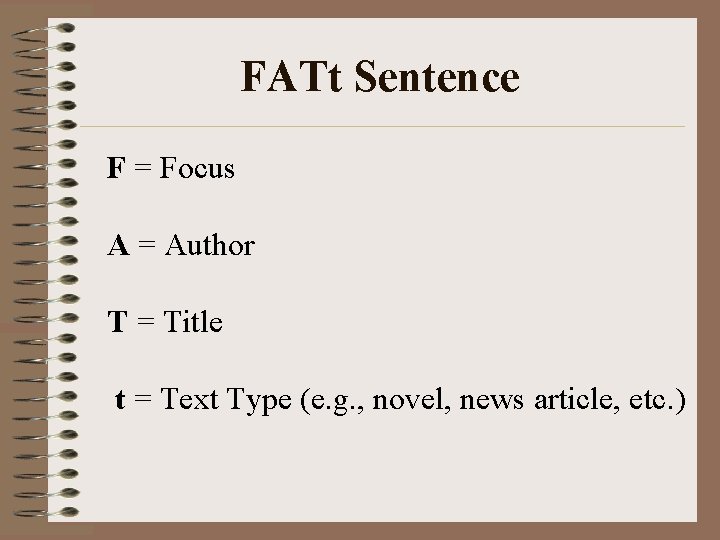 FATt Sentence F = Focus A = Author T = Title t = Text