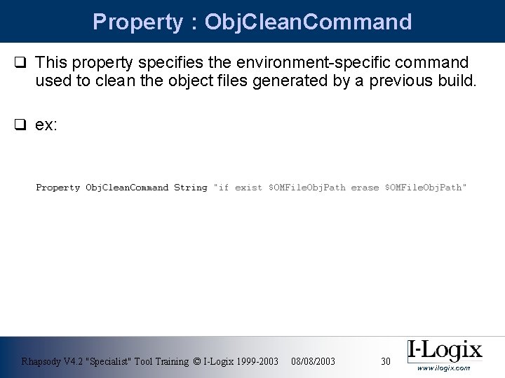Property : Obj. Clean. Command q This property specifies the environment-specific command used to