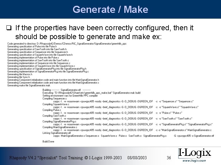 Generate / Make q If the properties have been correctly configured, then it should