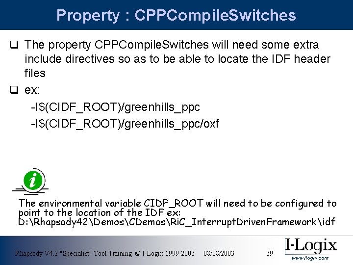 Property : CPPCompile. Switches q The property CPPCompile. Switches will need some extra include