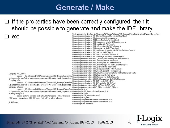 Generate / Make q If the properties have been correctly configured, then it should