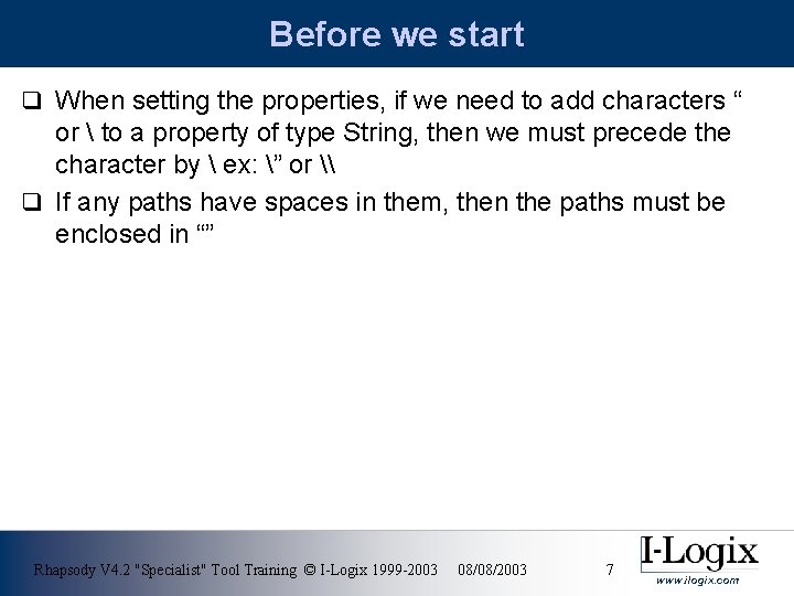 Before we start q When setting the properties, if we need to add characters