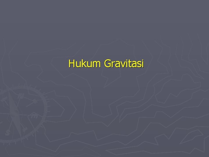 Hukum Gravitasi 