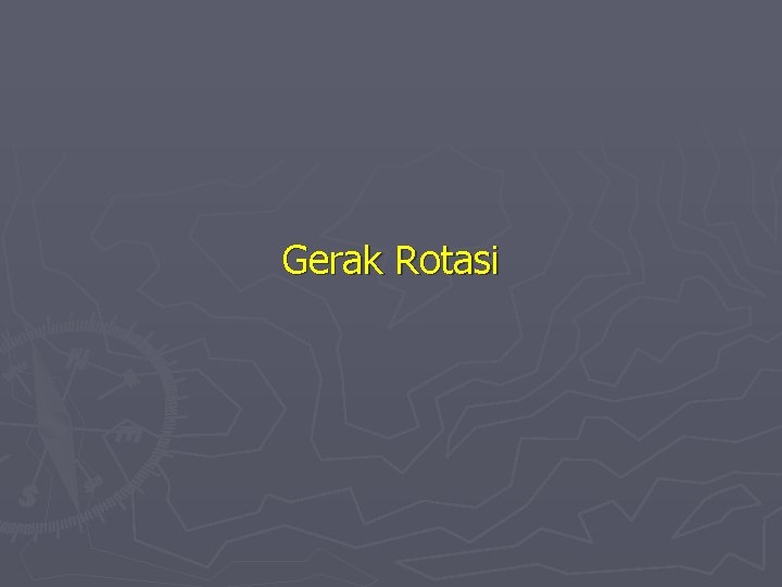 Gerak Rotasi 